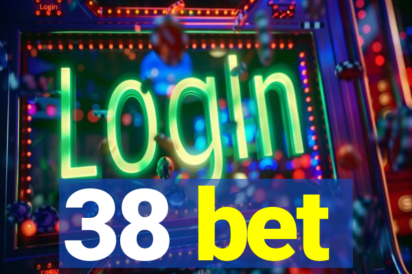 38 bet